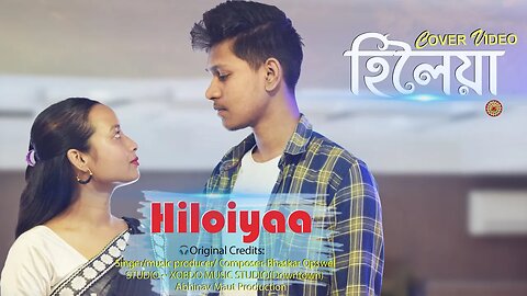 Hiloiyaa Assamese cover video | Assamese New Video Song | Bhaskar opswel | MB Tales | o hiloi songs