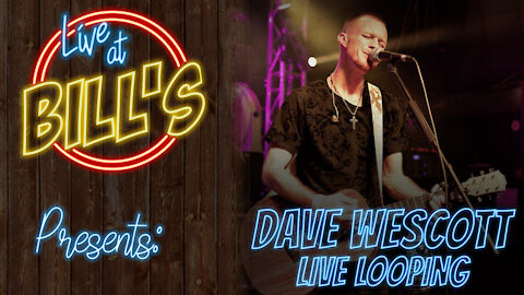 Live at Bill’s Episode 29: Doug Westcott - Live Looper