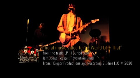 Jeff Dodge Peasant Revolution Band - "A World Like That"