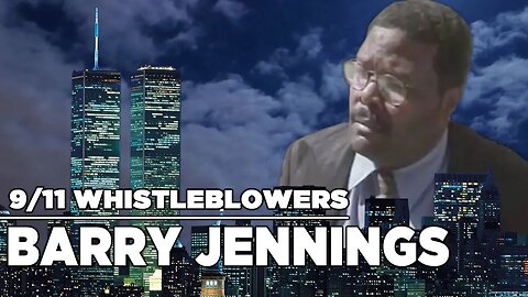 9/11 Whistleblowers: Barry Jennings