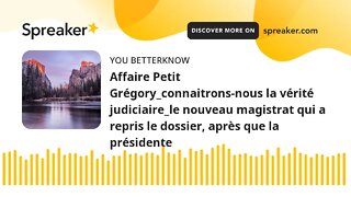 Affaire Petit Grégory_connaitrons-nous la vérité judiciaire_le nouveau magistrat qui a repris le dos