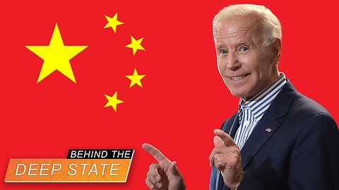 Behind The Deep State | Biden & Co. Bow to ChiCom's New World Order