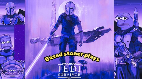 Based gaming with the based stoner | jedi survivor | what if cal kestis was mandalorian?
