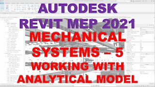 Autodesk Revit MEP 2021 - MECHANICAL SYSTEMS - WORKING WITH ANALYTICAL MODEL