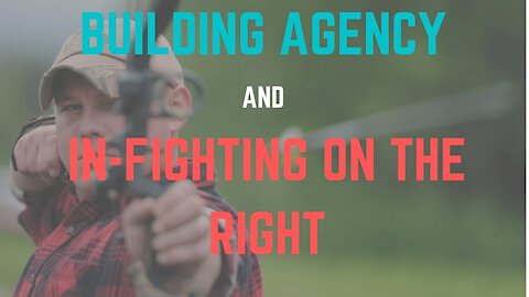 Building Agency, Infighting on The Right | Good Dudes Show #4