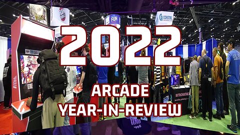 2022 Arcade Year-In-Review