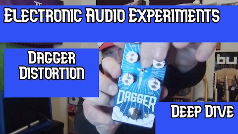 Electronic Audio Experiments - Dagger Distortion V2 - Deep Dive