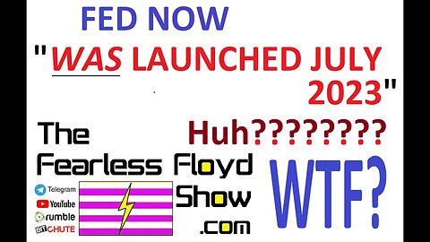 FED NOW "WAS LAUNCHED JULY 2023" WTF?