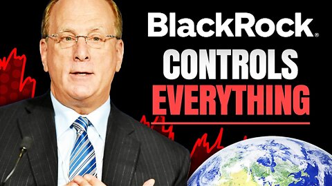 The Truth About BlackRock: The Most Evil Empire On The Planet
