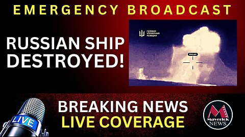 Emergency News Bulletin: Russian Ship Destroyed!