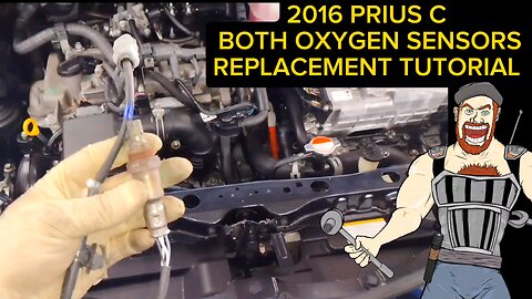 2016 PRIUS C BOTH OXYGEN SENSORS REPLACEMENT TUTORIAL BANK 1 & BANK 2