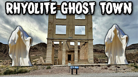 Deserted Dreams: The Mystery of Rhyolite, Nevada