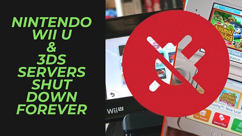 Nintendo Shuts Down Online Servers for Wii U and 3DS | And No the Solar Eclipse Did Not Cause This!
