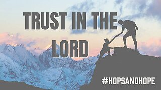 Trust in the Lord