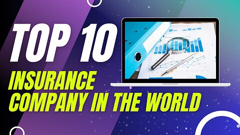 Top 10 Titans of Insurance | A Deep Dive