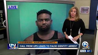 Call from UPS leads to false identity arrest