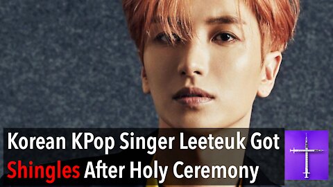 Famous Korean K-Pop Group Super Junior's Leeteuk Got Shingles After Taking Pfizer Vaccine