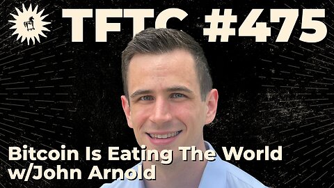 #475: Bitcoin Is Eating The World with John Arnold