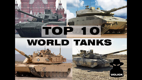 Top 10 Main Battle Tanks in The World 2021 | Deadliest Battle Tanks in The World 2021