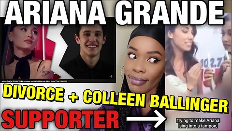 ARIANA GRANDE SUPPORTS COLLEEN BALLINGER + DIVORCES EX-HUSBAND & MOVES IN WITH NEW HUBBY - Reaction