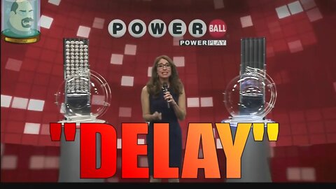 Powerball DELAYED? WHAT IN THE ACTUAL...