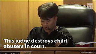 Judge Destroys Child Abusers