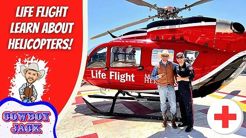 Life Flight | Learn about Helicopters