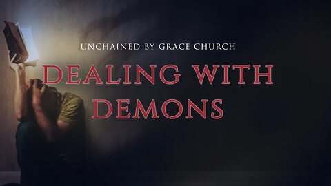 DEALING WITH DEMONS