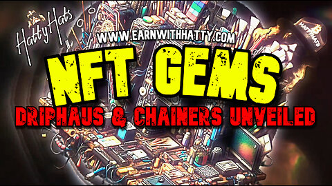 NFT Gems 💎 DripHaus & Chainers Unveiled