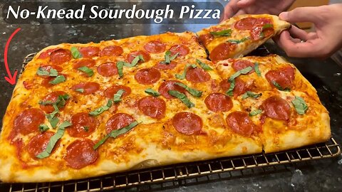 100% NO-KNEAD Sourdough Pizza (Home Oven, Sheet Pan Method)