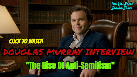 Unfiltered Truths: Douglas Murray's Candid Interview Unleashed