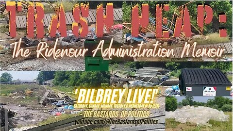 "TRASH HEAP: The Ridenour Administration Memoir" | Bilbrey LIVE!