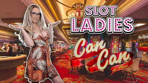💃 Will LAYCEE And MELISSA Win BIG On 💃 CAN CAN?? 🎰 Classic SLOT LADY PLAY!! 🎰