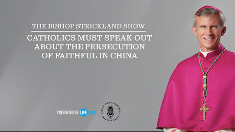 Catholics must speak out about the persecution of faithful in China