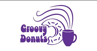 We're Open - Groovy Donuts