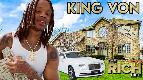 King Von | The Rich Life | Rolls Royce Wraith, House for Mom, Icebox O Block Chain & More