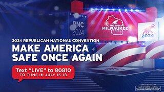 MAKE AMERICA SAFE ONCE AGAIN: 2024 Republican National Convention - NIGHT 2