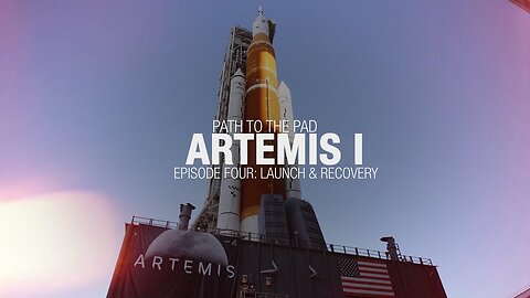 Artemis I Path to the Pad: Launch and Recovery - NASA SPEICAL VIDEO IS OUT