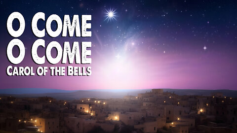 O Come O Come & Carol of the Bells | Metro Life Worship (Worship Lyric Video)