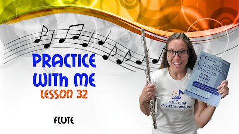 Flute Practice With Me | Rubank Elementary Method For Flute | Lesson 32