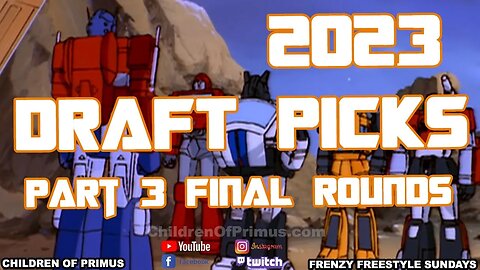 TRANSFORMERS 2023 DRAFT PICKS PART 3 FINAL ROUND 🙂 Children of Primus