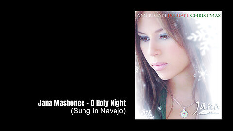 Jana Mashonee - O Holy Night (Sung in Navajo)