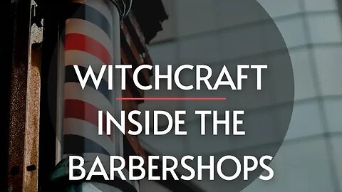 Be aware of Witchcraft inside barbershops💈, Sharing a dream.