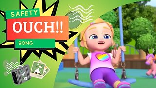 Ouch! Safety Song | Baby Cartoons | Kid Cartoons compilation