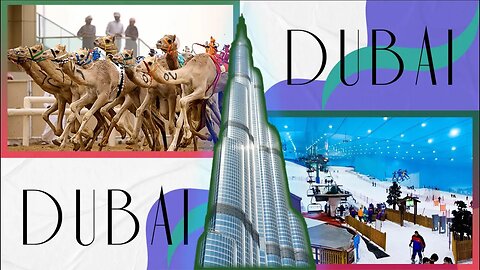 I can ski in Dubai and ride camels