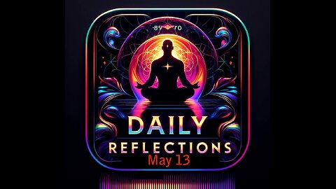 Daily Reflections Meditation Book – May 13 – Alcoholics Anonymous - Read Along – Sober Recovery