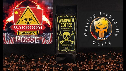 WarRoom & Warpath Coffee - Jacked-Up Daily!!
