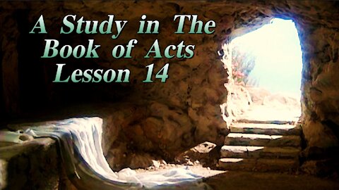 A Study in the Book of Acts Lesson 14 on Down to Earth but Heavenly Minded Podcast
