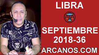 HOROSCOPO LIBRA-Semana 2018-36-Del 2 al 8 de septiembre de 2018-ARCANOS.COM