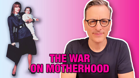 The War on Motherhood - The Becket Cook Show Ep. 83